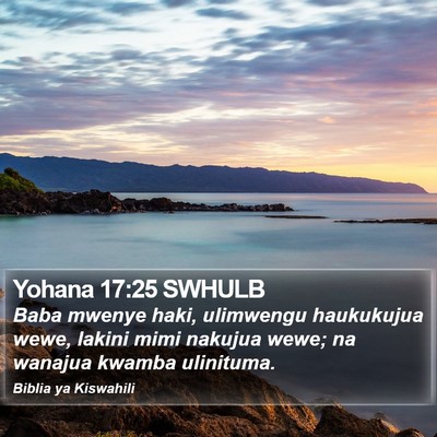Yohana 17:25 SWHULB Bible Verse Image
