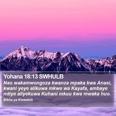Yohana 18:13 SWHULB Bible Verse Image