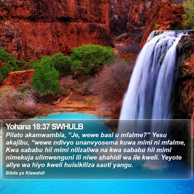 Yohana 18:37 SWHULB Bible Verse Image