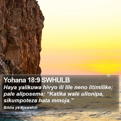 Yohana 18:9 SWHULB Bible Verse Image