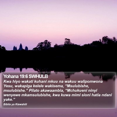 Yohana 19:6 SWHULB Bible Verse Image