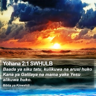 Yohana 2:1 SWHULB Bible Verse Image