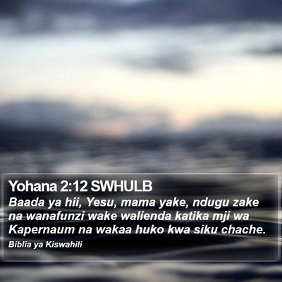 Yohana 2:12 SWHULB Bible Verse Image