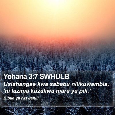 Yohana 3:7 SWHULB Bible Verse Image
