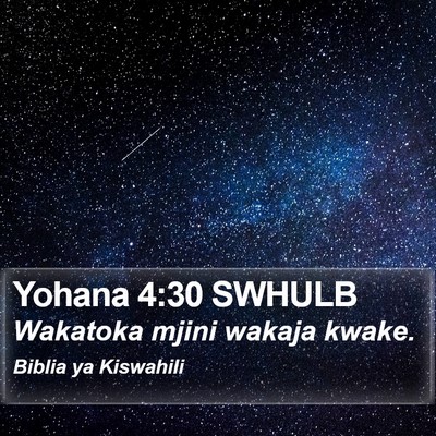 Yohana 4:30 SWHULB Bible Verse Image