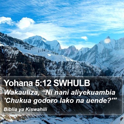 Yohana 5:12 SWHULB Bible Verse Image