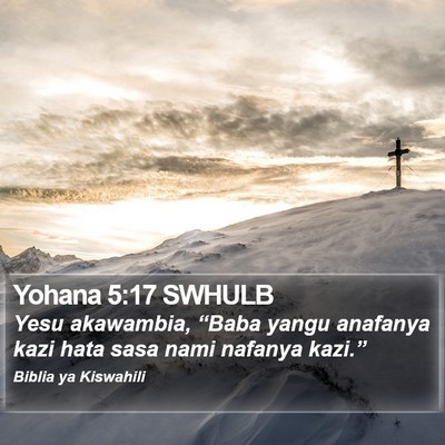 Yohana 5:17 SWHULB Bible Verse Image