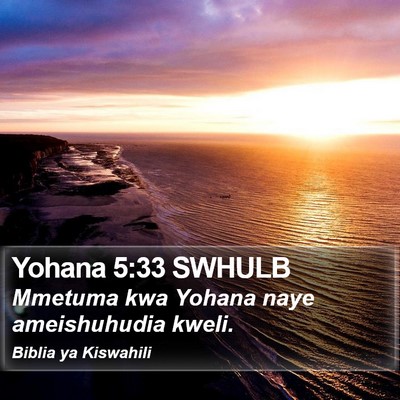 Yohana 5:33 SWHULB Bible Verse Image