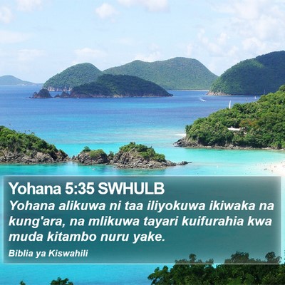 Yohana 5:35 SWHULB Bible Verse Image