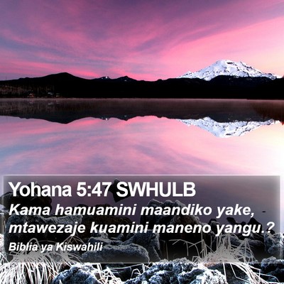 Yohana 5:47 SWHULB Bible Verse Image