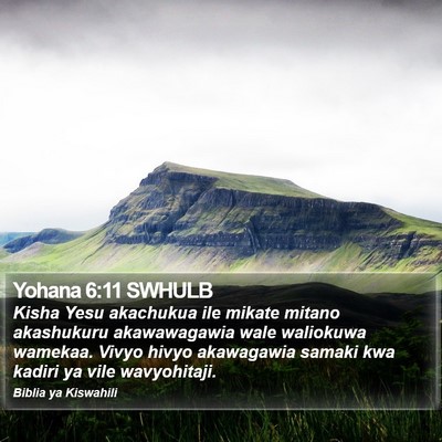 Yohana 6:11 SWHULB Bible Verse Image