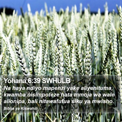 Yohana 6:39 SWHULB Bible Verse Image