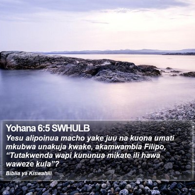Yohana 6:5 SWHULB Bible Verse Image