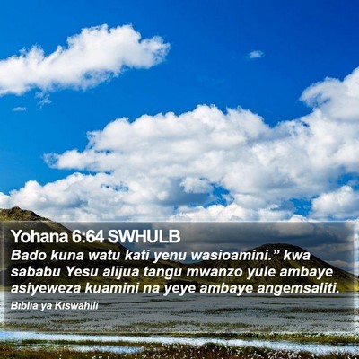 Yohana 6:64 SWHULB Bible Verse Image