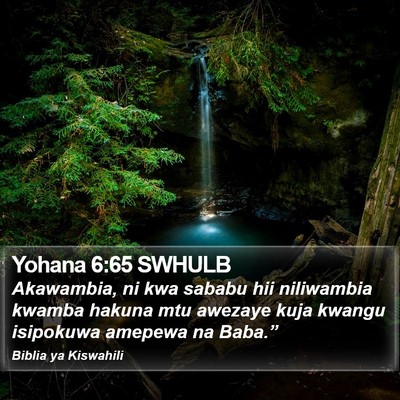 Yohana 6:65 SWHULB Bible Verse Image