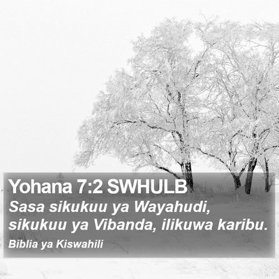 Yohana 7:2 SWHULB Bible Verse Image
