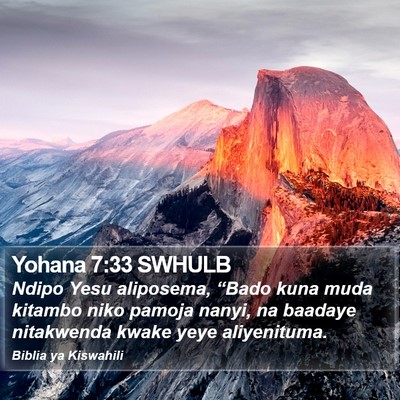 Yohana 7:33 SWHULB Bible Verse Image
