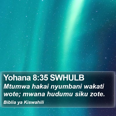 Yohana 8:35 SWHULB Bible Verse Image