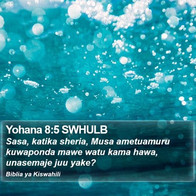 Yohana 8:5 SWHULB Bible Verse Image