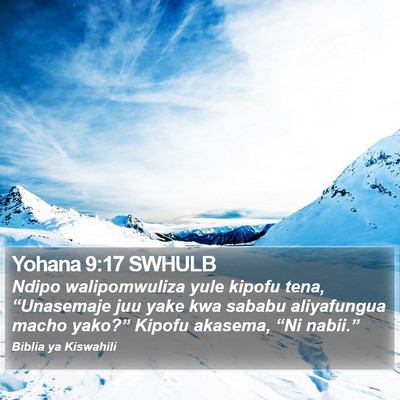 Yohana 9:17 SWHULB Bible Verse Image