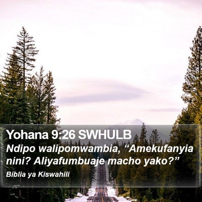 Yohana 9:26 SWHULB Bible Verse Image