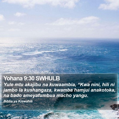 Yohana 9:30 SWHULB Bible Verse Image