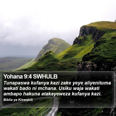 Yohana 9:4 SWHULB Bible Verse Image