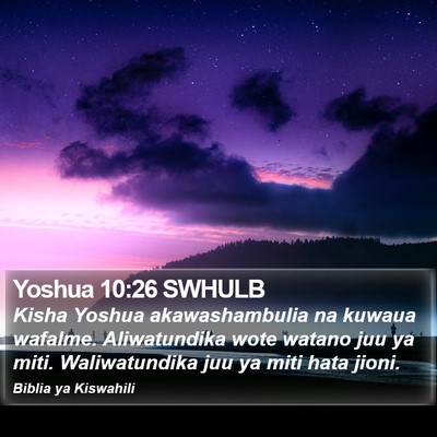 Yoshua 10:26 SWHULB Bible Verse Image