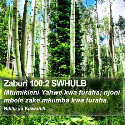 Zaburi 100:2 SWHULB Bible Verse Image