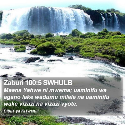 Zaburi 100:5 SWHULB Bible Verse Image