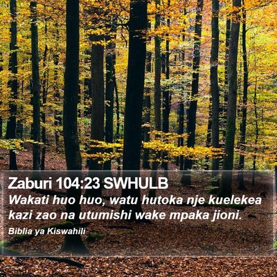 Zaburi 104:23 SWHULB Bible Verse Image