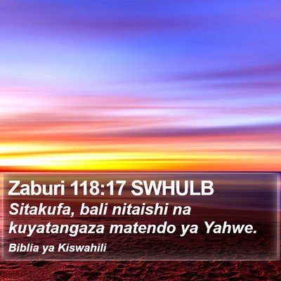 Zaburi 118:17 SWHULB Bible Verse Image