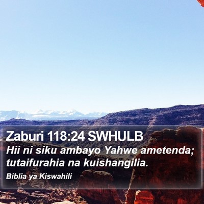 Zaburi 118:24 SWHULB Bible Verse Image