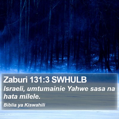 Zaburi 131:3 SWHULB Bible Verse Image