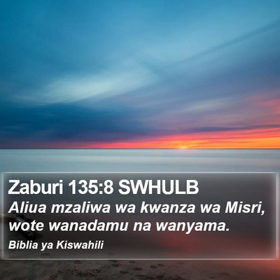 Zaburi 135:8 SWHULB Bible Verse Image