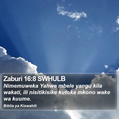 Zaburi 16:8 SWHULB Bible Verse Image
