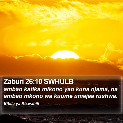 Zaburi 26:10 SWHULB Bible Verse Image