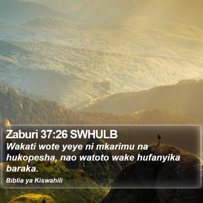 Zaburi 37:26 SWHULB Bible Verse Image