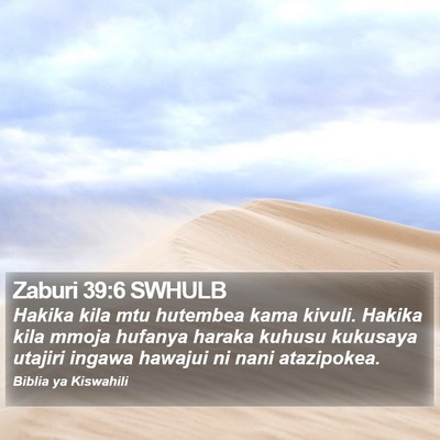 Zaburi 39:6 SWHULB Bible Verse Image