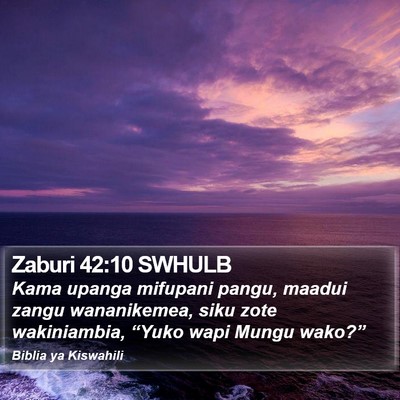 Zaburi 42:10 SWHULB Bible Verse Image