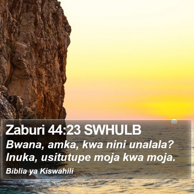 Zaburi 44:23 SWHULB Bible Verse Image