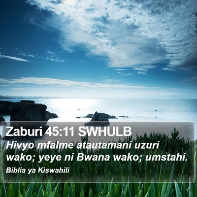 Zaburi 45:11 SWHULB Bible Verse Image