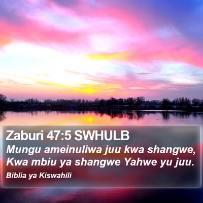 Zaburi 47:5 SWHULB Bible Verse Image