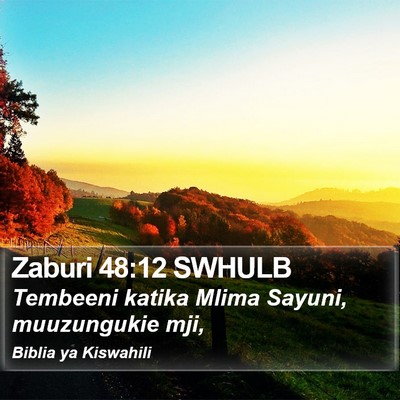 Zaburi 48:12 SWHULB Bible Verse Image