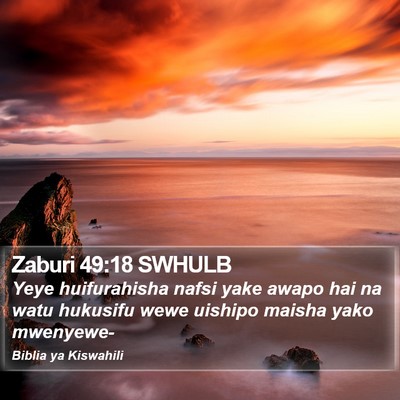 Zaburi 49:18 SWHULB Bible Verse Image