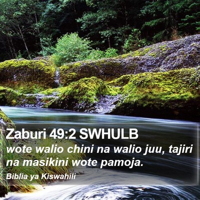 Zaburi 49:2 SWHULB Bible Verse Image