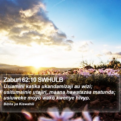 Zaburi 62:10 SWHULB Bible Verse Image