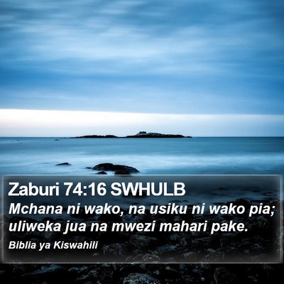 Zaburi 74:16 SWHULB Bible Verse Image