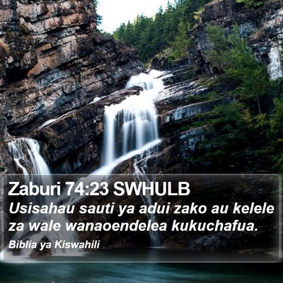 Zaburi 74:23 SWHULB Bible Verse Image