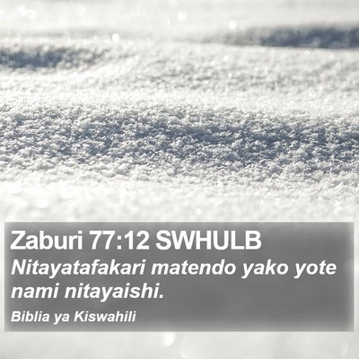 Zaburi 77:12 SWHULB Bible Verse Image